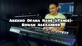 Akekho Ofana Nawe (iTende)- Rowan Alexander || Yamaha PSR SX720/SX920 