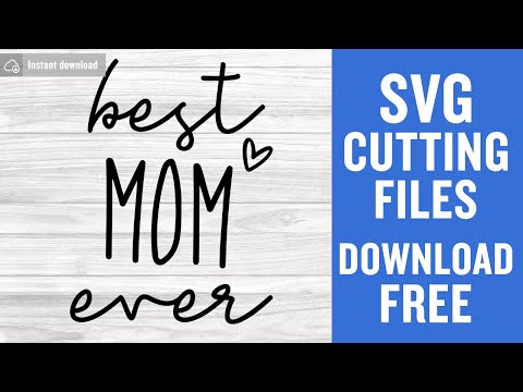 Best Mom Ever Svg Free Cut Files for Silhouette Instant Download