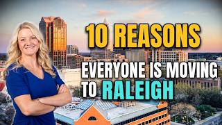 The 10 Reasons Raleigh Will EXPLODE Over the Next Decade!