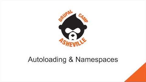 Drupal 8 Developer Training - 2. Autoloading & Namespaces