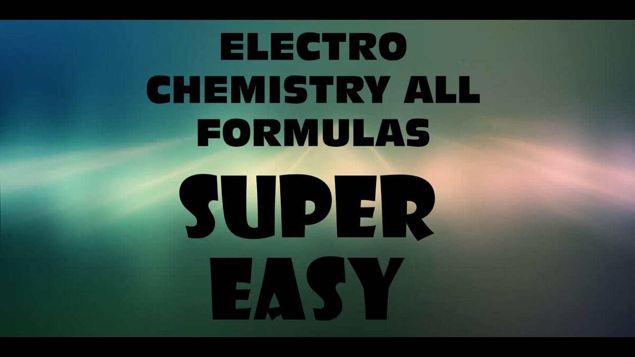 ELECTROCHEMISTRY FORMULA SHEET SUPER EASY WAY ALL FORMULAS COVERED IN THIS VIDEO For class 12th