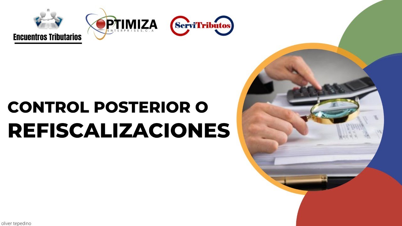 Control posterior o Refiscalizaciones - Encuentro Tributario - YouTube