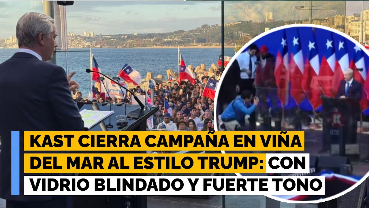 Kast cierra campaña en Viña del Mar al estilo Trump: con vidrio blindado y fuerte tono