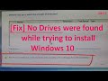[Fix] No Drives were found while trying to install Windows 10 - part 2