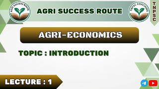 INTRODUCTION TO AGRICULTURAL ECONOMICS#AGRI OFFICER#TNPSC#AGRI ECONOMICS#FARM BUSINESS & FINANCE
