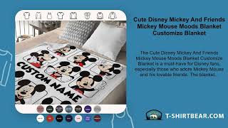 Cute Disney Mickey And Friends Mickey Mouse Moods Blanket Customize Blanket