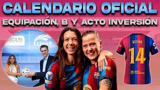 💥 CALENDARIO OFICIAL BARÇA FEMENÍ: B, LIGA, COPA Y CHAMPIONS | PRIMERA EQUIPACIÓN | GASOL Y BEATRIZ