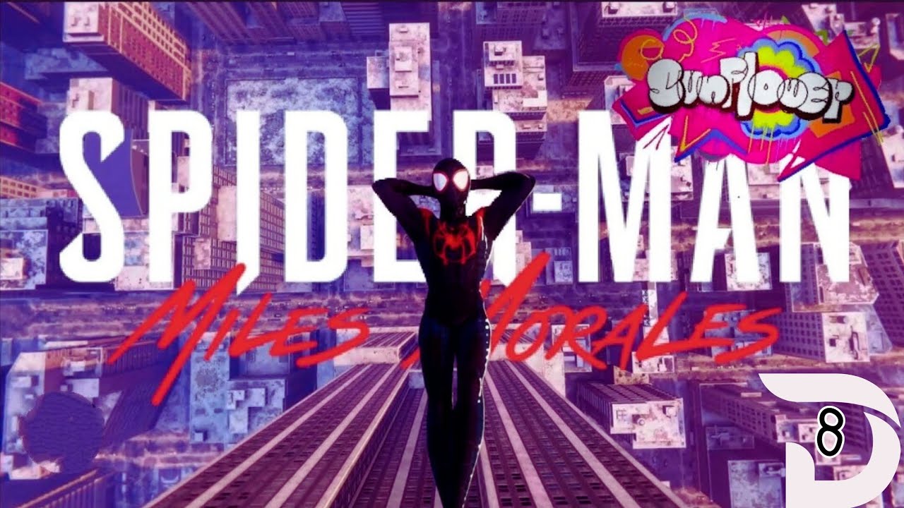 Spider man miles Morales sunflower 8D . YouTube