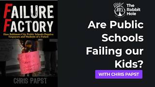 Are Public Schools Failing Our Kids? | Inside the Failure Factory