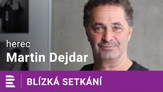 Martin Dejdar na Dvojce: Měl jsem se jmenovat Tonda Námořník