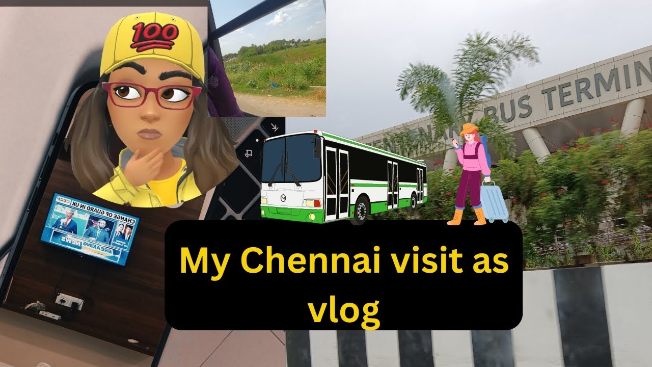 My Chennai visit as Vlog