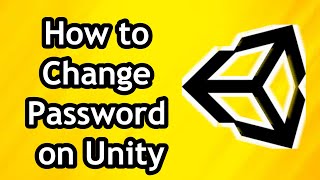 How to Change Password on Unity In 2024
