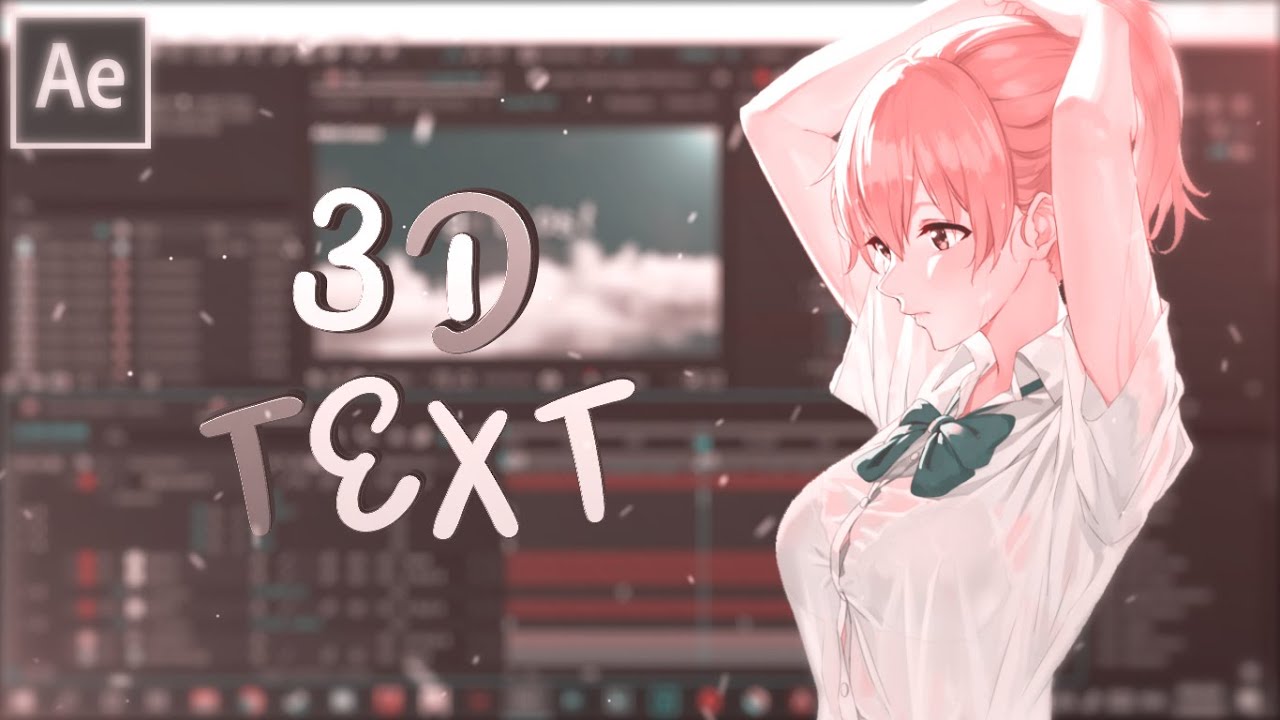 3D Text | After Effects AMV Tutorial - YouTube