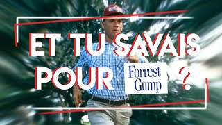 Et tu savais pour Forrest Gump ?