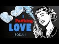 Love These Have A SODA Man Review