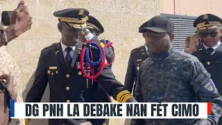 FLASH! DG PNH la Vladimir Paraison debake nan 30èm anivèsè CIMO nan dèlmas 2