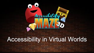 AMaze3D,  Accessible Virtual World. Profile