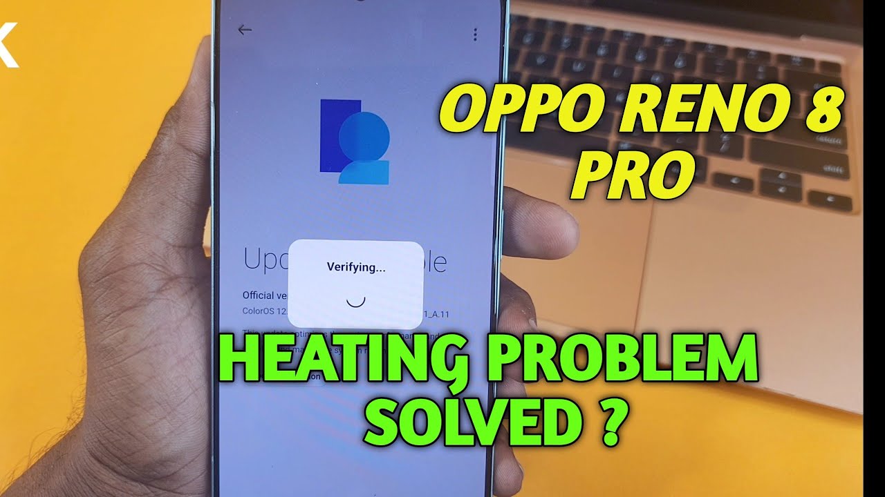 Oppo Reno 8 Pro Problems oppo reno 8 pro 5g new update heating problem solve? - YouTube