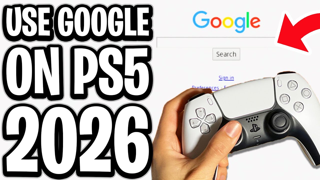 How To Use Google On PS5 2026 - Full Guide