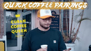 Cigars & Cuban Coffee Queen HAS To Work...Right?! | Quick Coffee Pairings