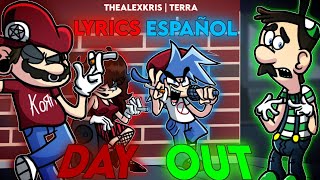 [DAY OUT] •Lyrics Español• || Collab con:@Thealexchris ||Mario Madness V2|| Luigi Day out ||