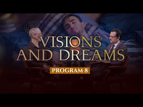 8 - Visions and Dreams (Good News for Muslims)