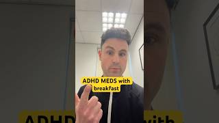 Breakfast with ADHD Meds