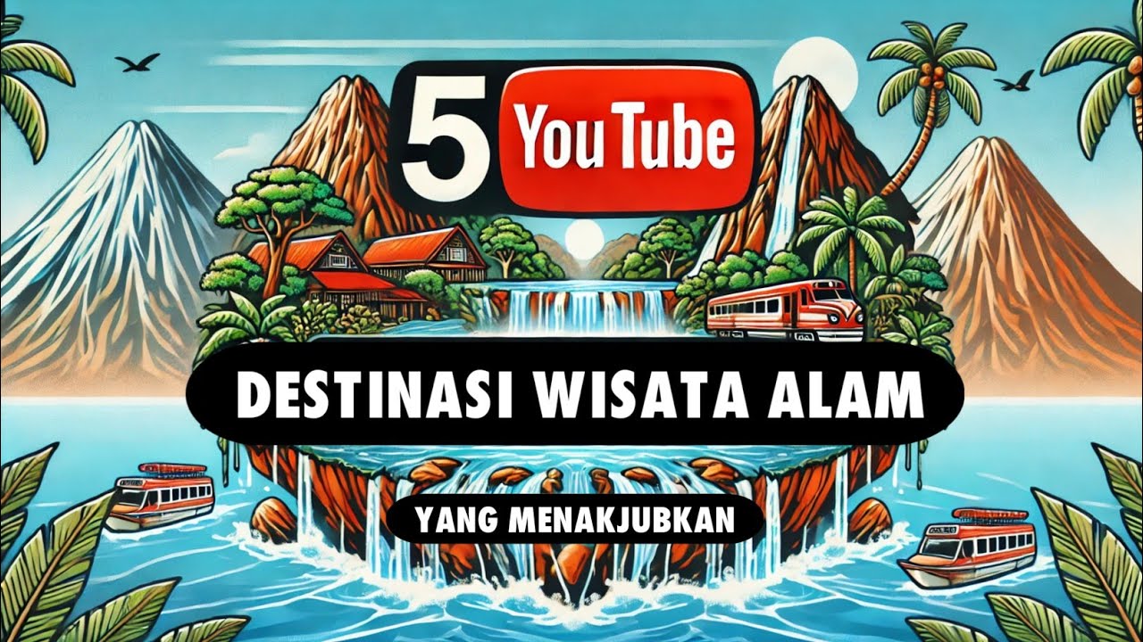 5 Destinasi Wisata Alam yang Menakjubkan – Surga Tersembunyi di Dunia! - YouTube