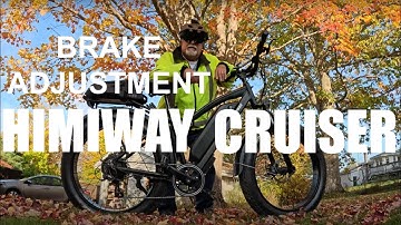 Brake Adjustment for HIMIWAY Cruiser