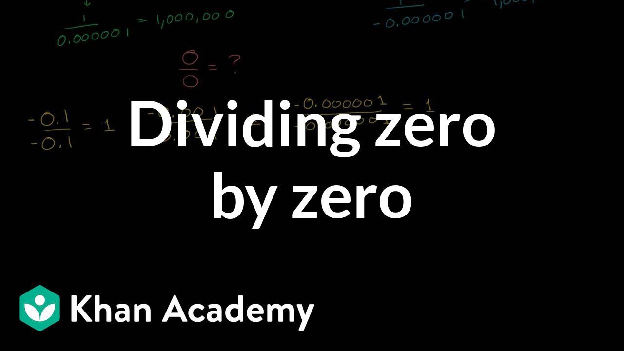 Mengapa nol dibagi nol tidak terdefinisi/tak tentu | Aljabar II | Khan Academy