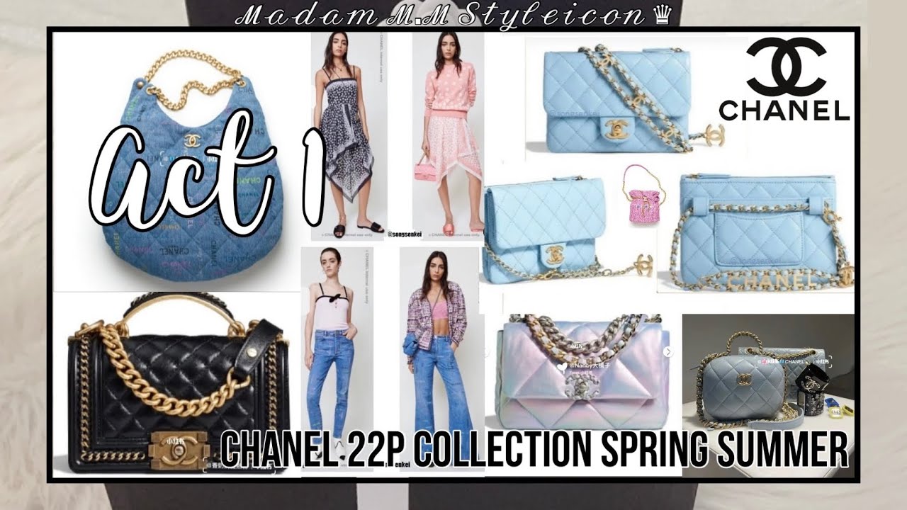 CHANEL 22P SPRING SUMMER 2022 COLLECTION ACT 1 | HANDBAGS & RTW #484 ...
