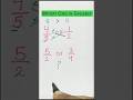 Which One Is Greater Fraction? Maths Tricks ! #fastcalculation #shortcutmethod #shorts #viral