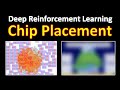 Chip Placement with Deep Reinforcement Learning (Paper Explained)