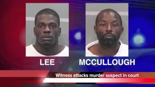 Witness attacks murder suspect in court  - Antwon Lee and Eric McCullough
