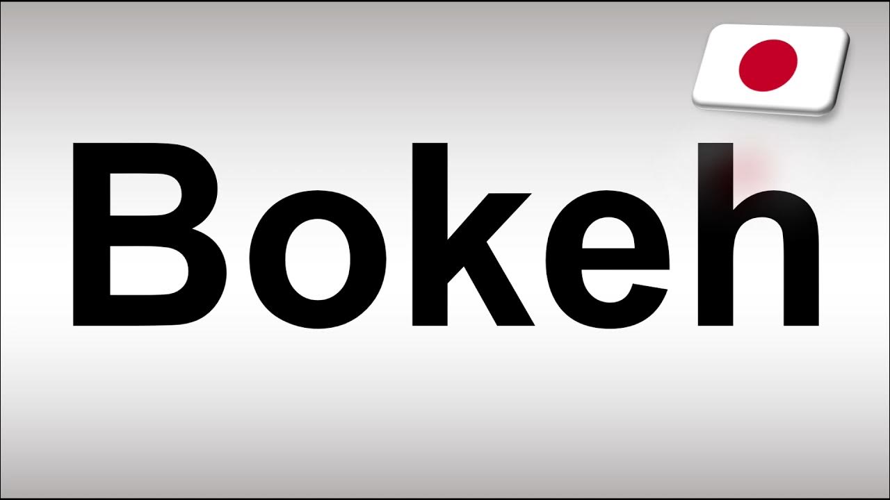 Bokeh Full Bokeh Blu Ray How to Pronounce Bokeh? (Japanese) - YouTube