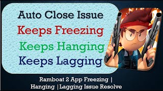 How to Fix Ramboat 2 Auto Close | Keeps Hanging | Freezing | Lagging Issue Solve in Android screenshot 4