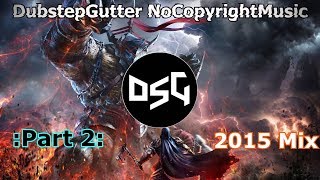 Dubstep Gutter NoCopyrightMusic 2015Mix (Part2)