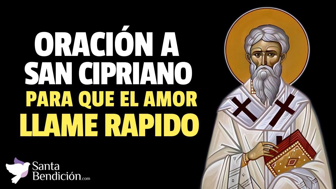 👉 Oración a San Cipriano para que el amor llame rapido ️ - YouTube