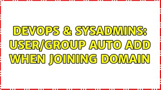 Celebrity DevOps & SysAdmins: User/Group Auto Add when joining Domain Net Worth