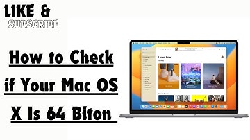 How to Check if Your Mac OS X Is 64 Bit