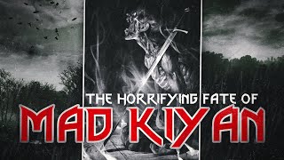 The Horrifying Fate of Mad Kiyan - The Witcher 3: Wild Hunt Information