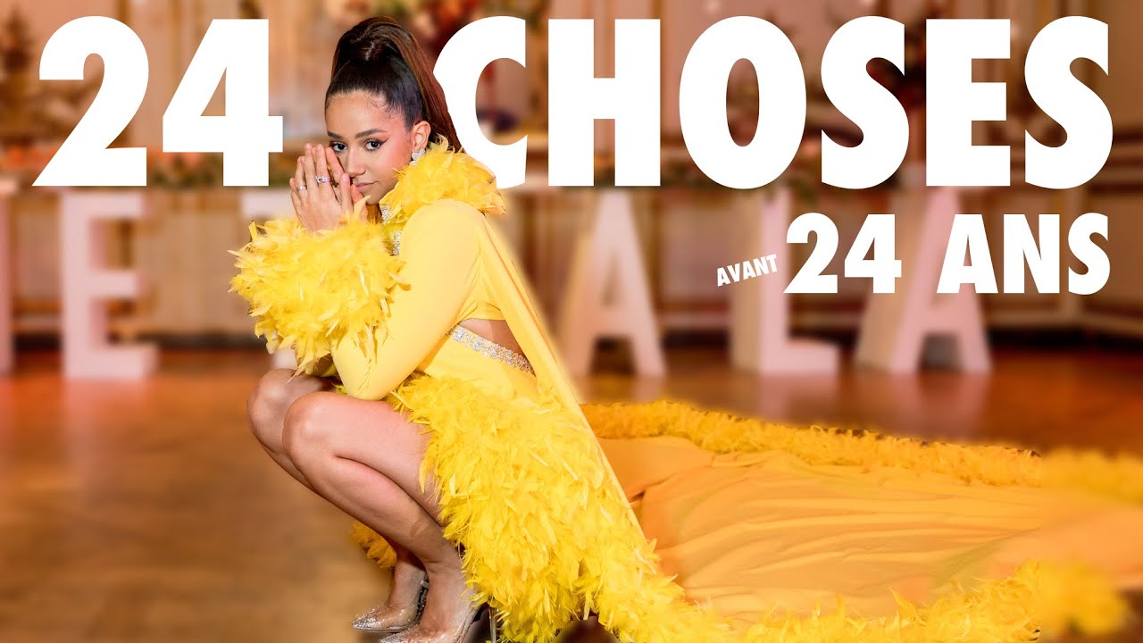 Je voulais faire ces 24 choses avant d'avoir 24 ans: