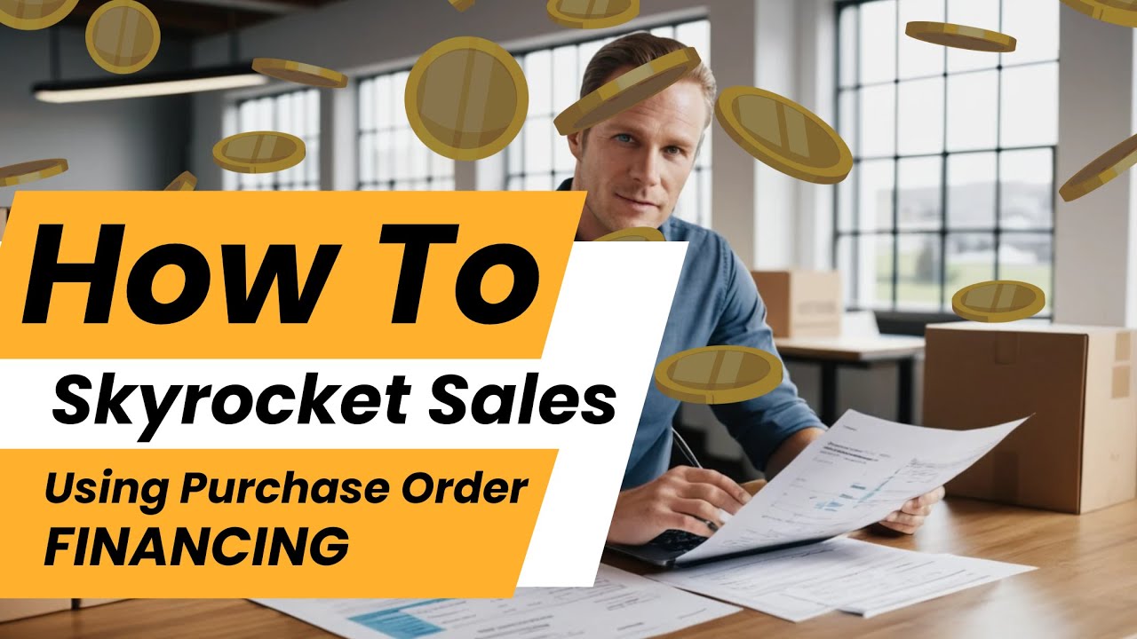 How to Skyrocket Sales Using PO Financing?