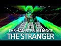 The stranger hamster alliance