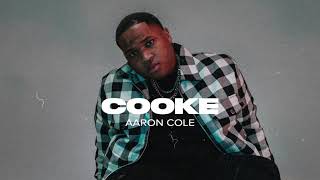 Aaron Cole - COOKE (Audio Video)