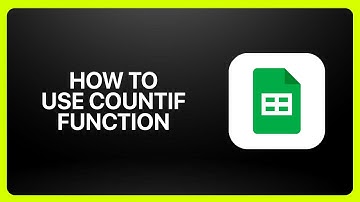 How To Use COUNTIF Function In Google Sheets 2025! Tutorial
