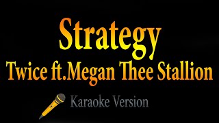 Twice “Strategy - Feat. Megan Thee Stallion (Karaoke)