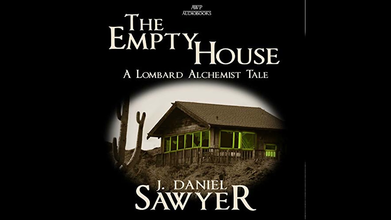 Empty House by J. Daniel Sawyer | Free Audiobook