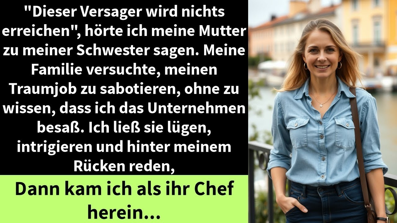 'Dieser Versager wird nichts erreichen', hörte ich meine Mutter zu meiner Schwester sagen