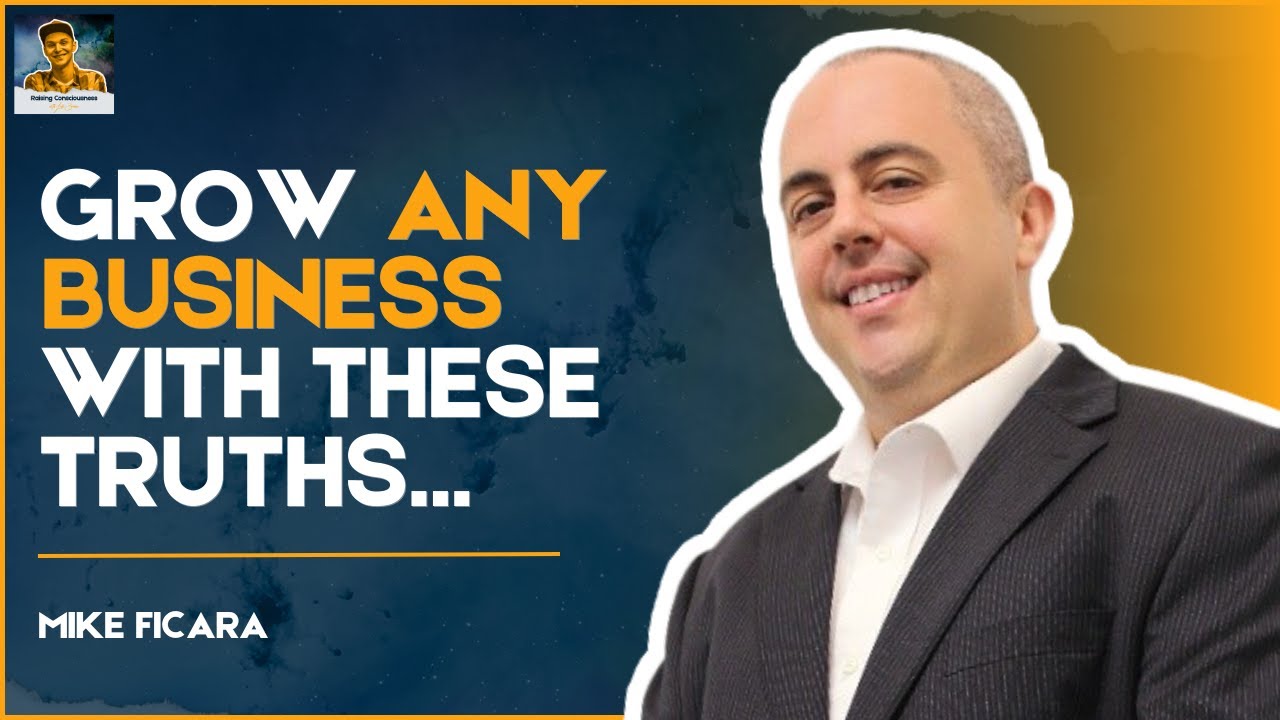 The Three Fundamentals for Growing ANY Business with Mike Ficara